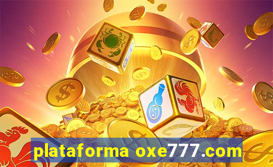 plataforma oxe777.com